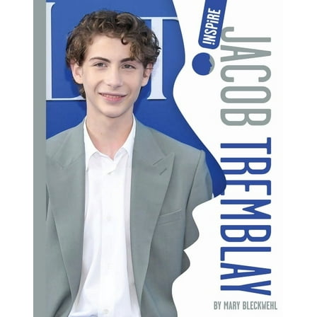 Inspire Jacob Tremblay, (Paperback)