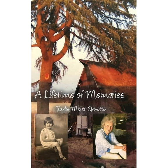 A Lifetime of Memories (Hardcover)