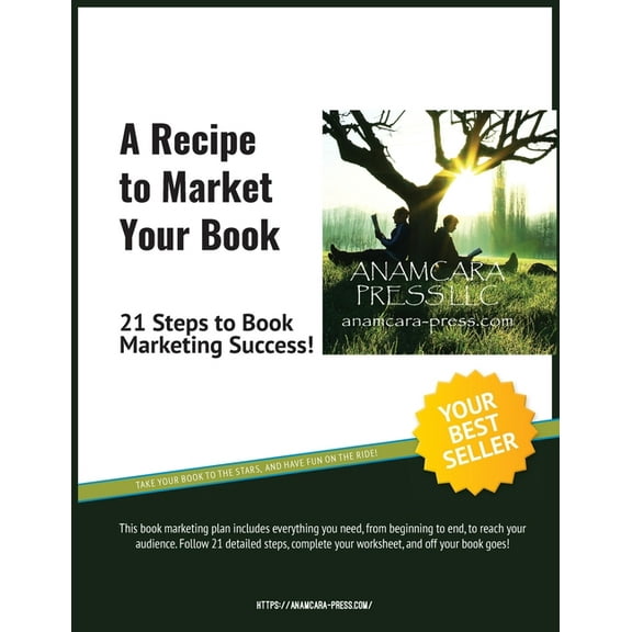 A Recipe to Market Your Book: 21 Steps to Book Marketing Success!, (Paperback)