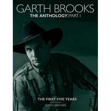 Garth Brooks The Anthology The First Five Years