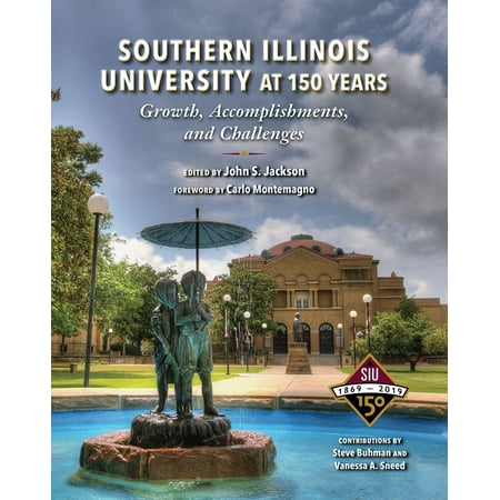 Southern Illinois University at 150 Years : Growth, Accomplishments, and (Best Places To Hike In Southern Illinois)