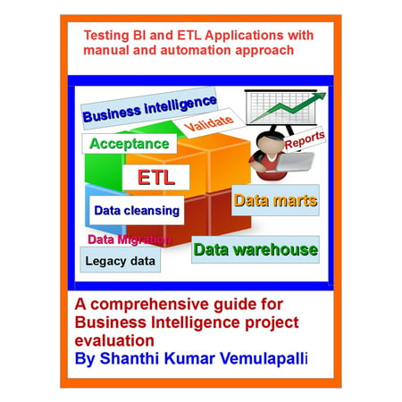 Testing BI and ETL Applications with manual and automation approach - (Best Automation Testing Tools For Desktop Application)