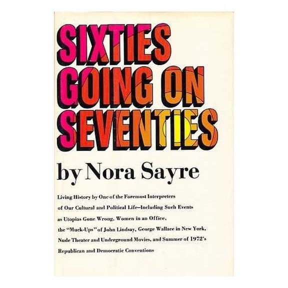 Pre-Owned Sixties going on seventies, 9780877950547, 0877950547, Hardcover, First Edition edition