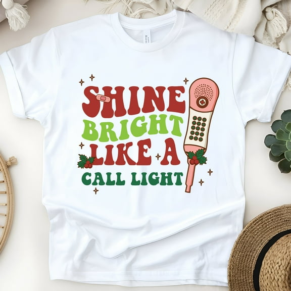 Shine Bright Call Light Nurse Graphic T-Shirt for Men and Women, Unisex Casual Tee, White, Size S