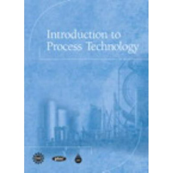 Pre-Owned Introduction to Process Technology (Hardcover) 0137004141 9780137004140