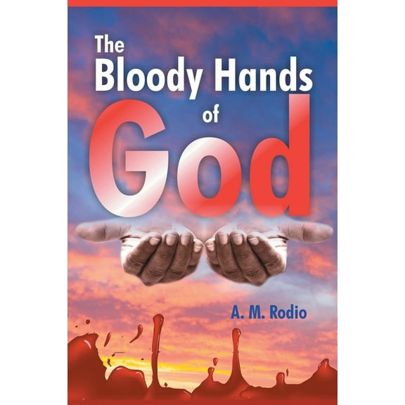 The Bloody Hands of God (Paperback)
