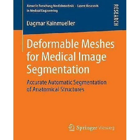 Deformable Meshes for Medical Image Segmentation: Accurate Automatic Segmentation of Anatomical Structures