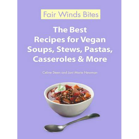 The Best Recipes For Vegan Soups, Stews, Pastas, Casseroles & More - (Best Holiday Pasta Recipes)