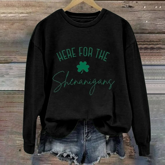 knqrhpse Hoodies for Women,Sweatshirt for Women,Womens Fashion,Solid Round Neck Long Sleeved Here For The Shenanigans Letter Printed Hoodie,Crewneck Sweatshirts,Graphic Hoodies,Warmy Hoodie,Black,L