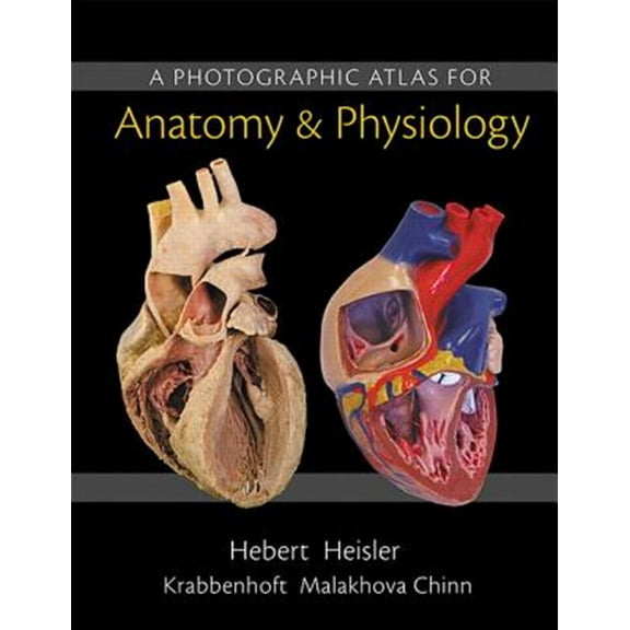 Pre-Owned Photographic Atlas for Anatomy & Physiology, A Paperback