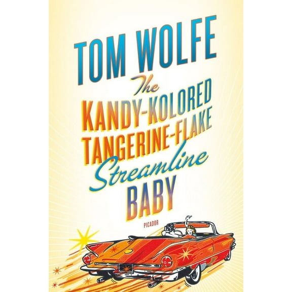 The Kandy-Kolored Tangerine-Flake Streamline Baby, (Paperback)