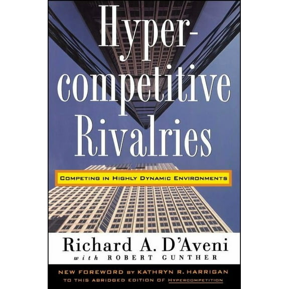 Hypercompetitive Rivalries, (Paperback)