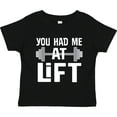 thumbnail image 3 of Inktastic Weightlifting You Had Me At Lift Boys or Girls Toddler T-Shirt, 3 of 5