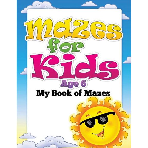 Mazes for Kids Age 6 (My Book of Mazes), (Paperback)