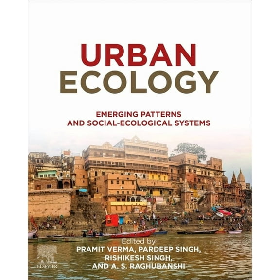 Urban Ecology: Emerging Patterns and Social-Ecological Systems, (Paperback)