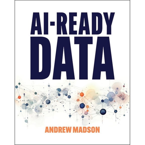 Ai-Ready Data, (Paperback)