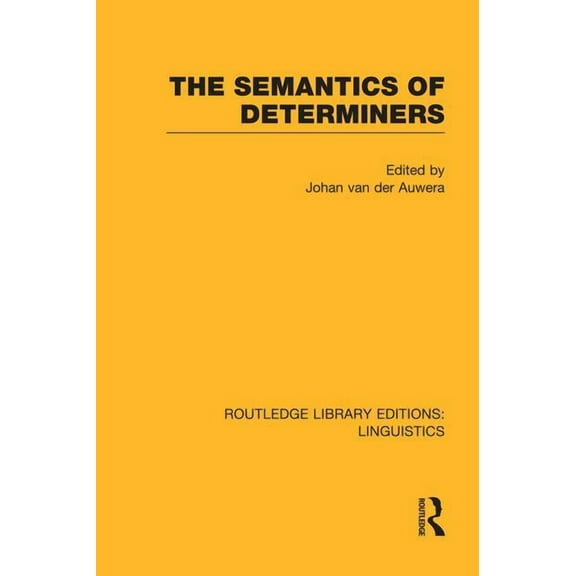 Routledge Library Editions: Linguistics The Semantics of Determiners, (Paperback)