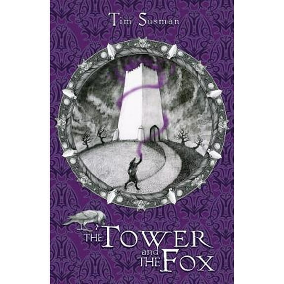 The Tower and the Fox: Calatians Book 1 (Paperback) by Tim Susman
