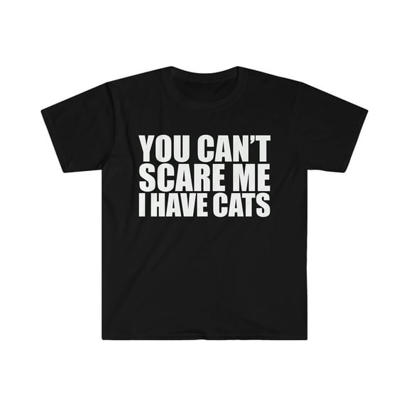 You can't scare me I have cats Unisex T-shirt S-3XL Halloween cat owners