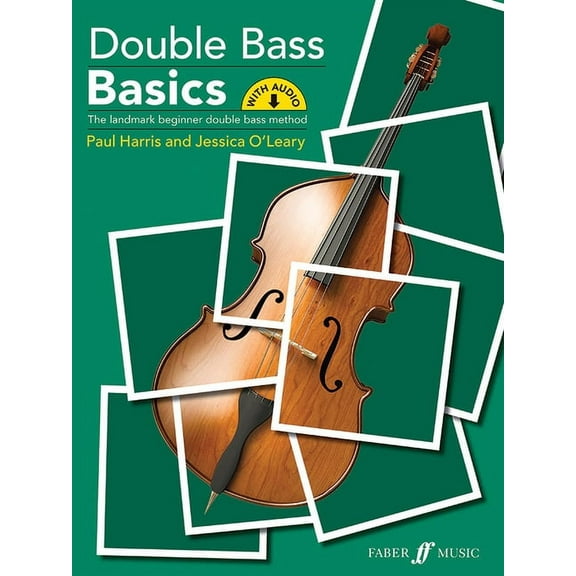 Faber Music Basics Double Bass Basics: The Landmark Beginner Double Bass Method, (Paperback)