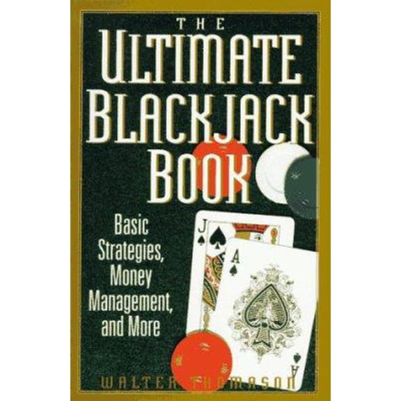 Pre-Owned The Ultimate Blackjack Book: Basic Strategies, Money Management, and More (Paperback) 0818405899 9780818405891