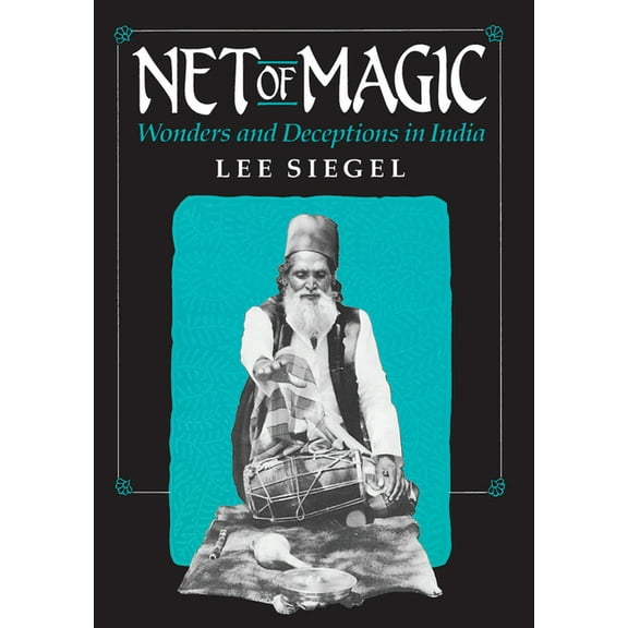 Net of Magic: Wonders and Deceptions in India, (Paperback)