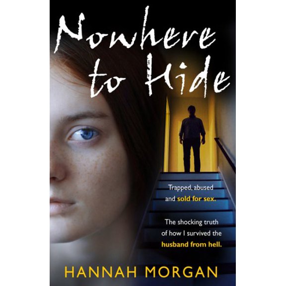 Pre-Owned Nowhere to Hide: Trapped, abused and sold for sex Paperback