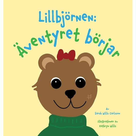 Lillbjörnen Lillbjörnen: Ãventyret börjar, Book 1, (Hardcover)