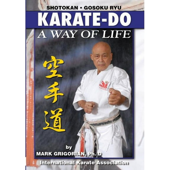 Karate-do: A Way of Life: A Basic Manual of Karate, (Paperback)