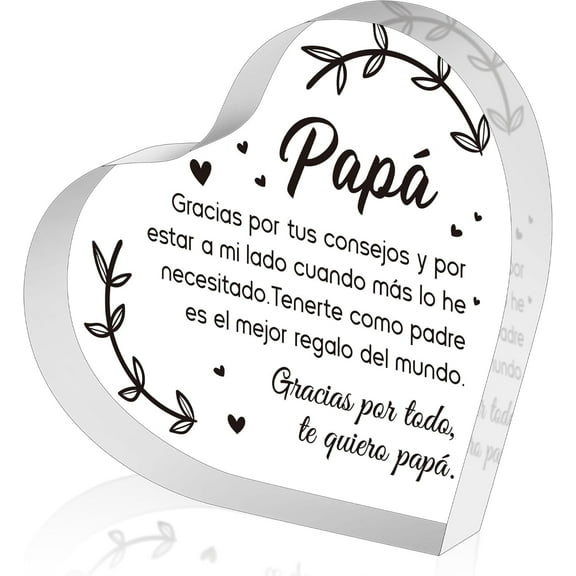 Spanish Dad Acrylic Heart Plaque – “Regalos para Papá”, Father’s Day or Birthday Gift for Dad from Daughter Son, Office Desk Keepsake, 4x4 Inch