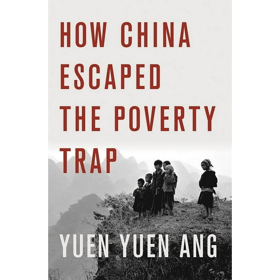 Cornell Studies in Political Economy How China Escaped the Poverty Trap, (Paperback)