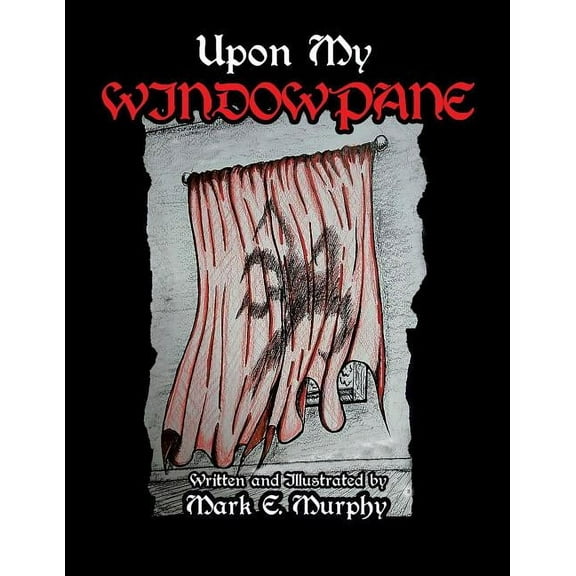 Upon My Window Pane, (Paperback)