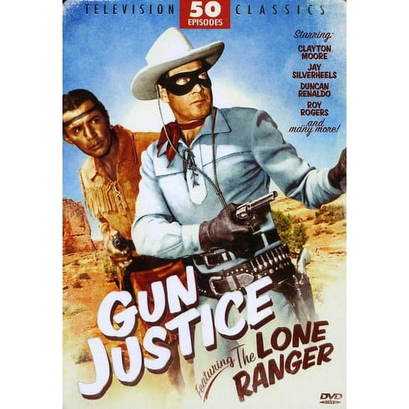 Gun Justice-Featuring The Lone Ranger-50 Episode