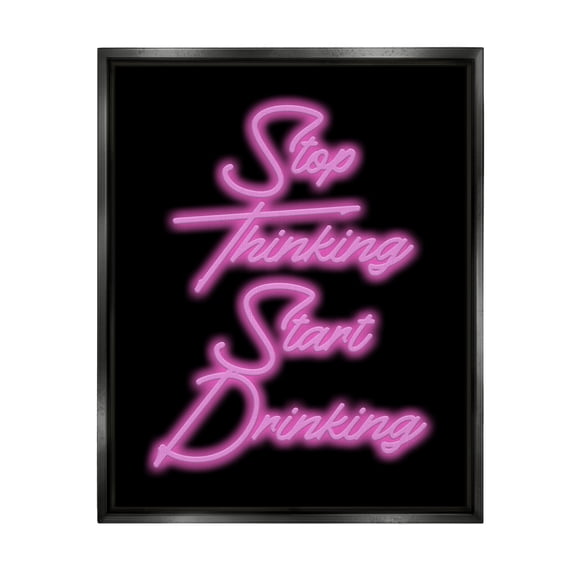 Stupell Industries Stop Thinking Drinking Humor Inspirational Painting Black Floater Framed Canvas Art Print Wall Art, 17 x 21