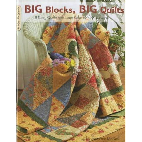 Pre-Owned Big Blocks, Big Quilts: 11 Easy Quilts with Layer Cake 10 X 10 Squares (Paperback) 1574216457 9781574216455