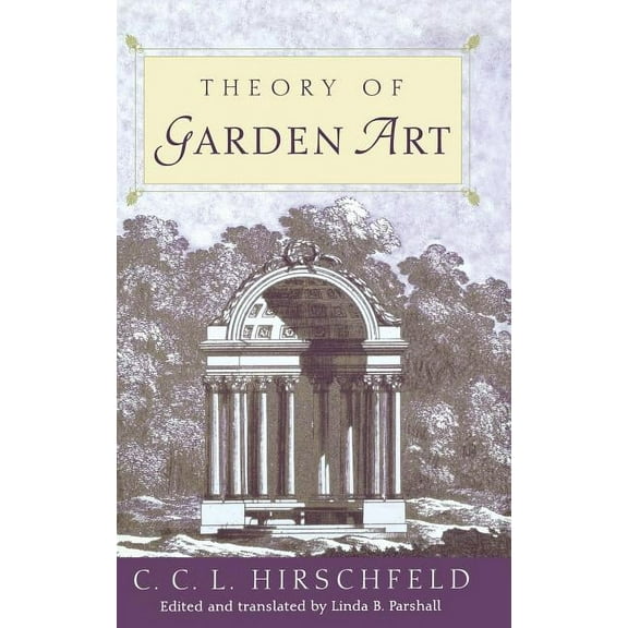 Penn Studies in Landscape Architecture Theory of Garden Art, (Hardcover)