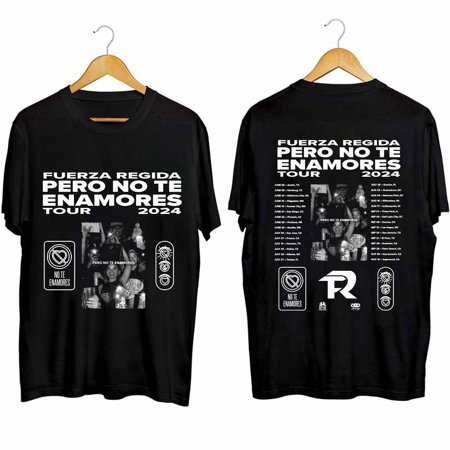 Fuerza Regida - Pero No Te Enamores Tour 2024 Shirt, new newChristmas Gift Shirt, Sweater, Hoodie