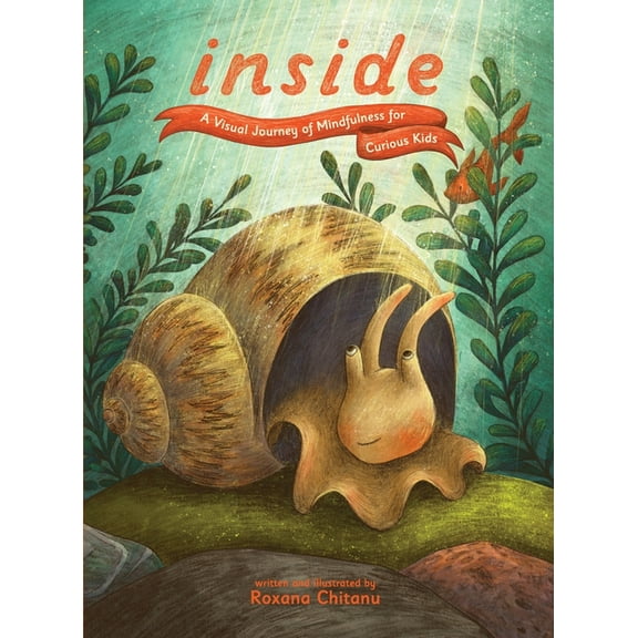 Inside: A Visual Journey of Mindfulness for Curious Kids, (Hardcover)