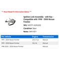 thumbnail image 2 of Ignition Lock Assembly - with Key - Compatible with 1998 - 2006 Nissan Frontier 1999 2000 2001 2002 2003 2004 2005, 2 of 2