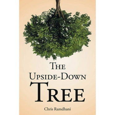 The Upside-Down Tree, (Paperback)