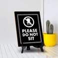 thumbnail image 2 of Signs ByLITA Please Do Not Sit Office Table Sign with Acrylic Stand (6x8“), 2 of 5
