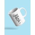 thumbnail image 3 of You Can Do It. Coffee Mug  -Image by Shutterstock,, 3 of 4