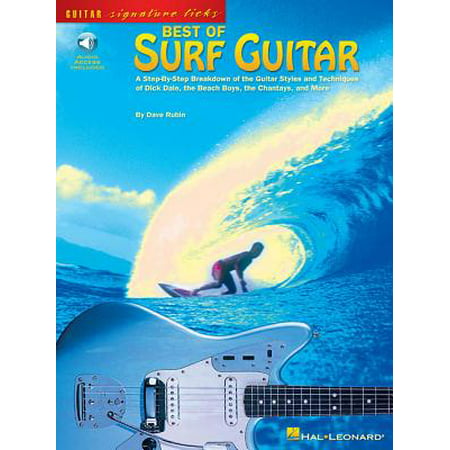 Best of Surf Guitar : A Step-By-Step Breakdown of the Guitar Styles and Techniques of Dick Dale, the Beach Boys, and