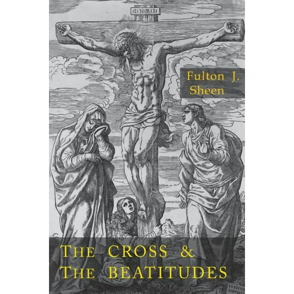 Cross and the Beatitudes, (Paperback)