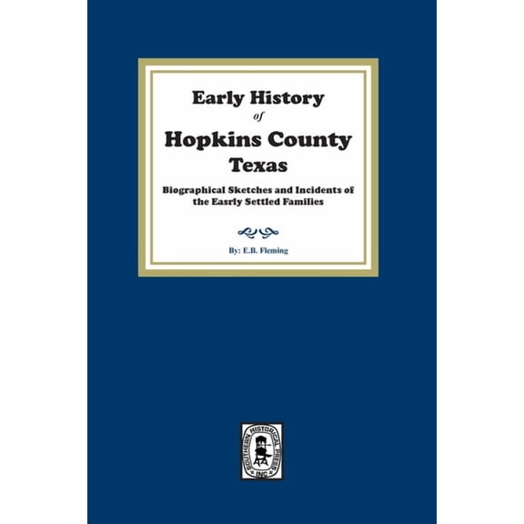 Early History of Hopkins County, Texas. (Paperback)