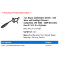 thumbnail image 2 of Turn Signal Combination Switch - with Wiper and Headlight Dimmer - Compatible with 2003 - 2004 Mercedes-Benz C230 1.8L 4-Cylinder, 2 of 2