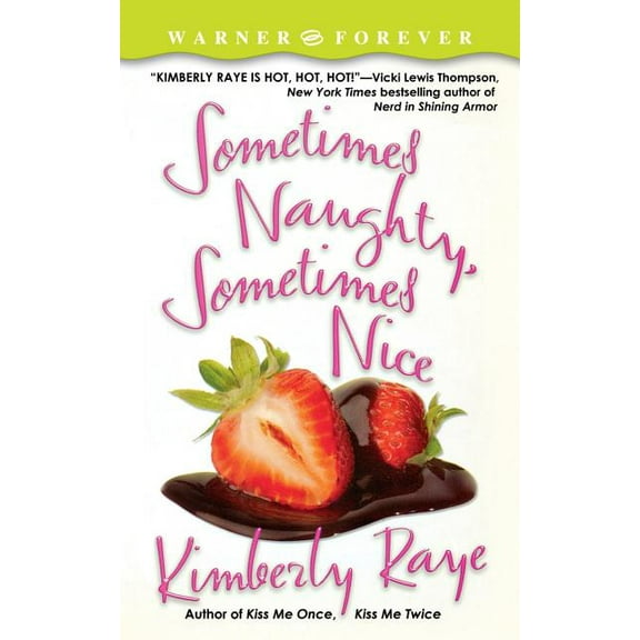 Warner Forever Sometimes Naughty, Sometimes Nice, (Paperback)