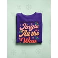 thumbnail image 3 of Jingle All The Way - Holiday Vibes Women's Sweatshirt, 3 of 4