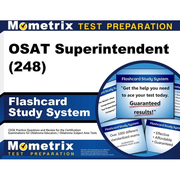 Osat Superintendent (248) Flashcard Study System : Ceoe Practice Questions and Review for the Certification Examinations for Oklahoma Educators / Oklahoma Subject Area Tests (Cards)