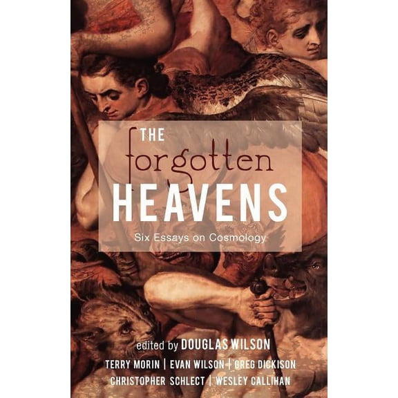 The Forgotten Heavens: Six Essays on Cosmology, (Paperback)